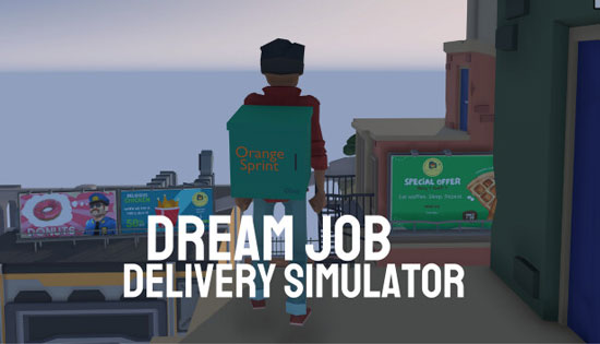 Dream Job Delivery Simulator
